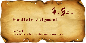 Hendlein Zsigmond névjegykártya